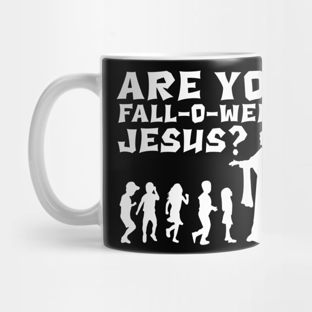 Halloween Funny Sayings Are You Fall-o-ween Jesus? by thuden1738